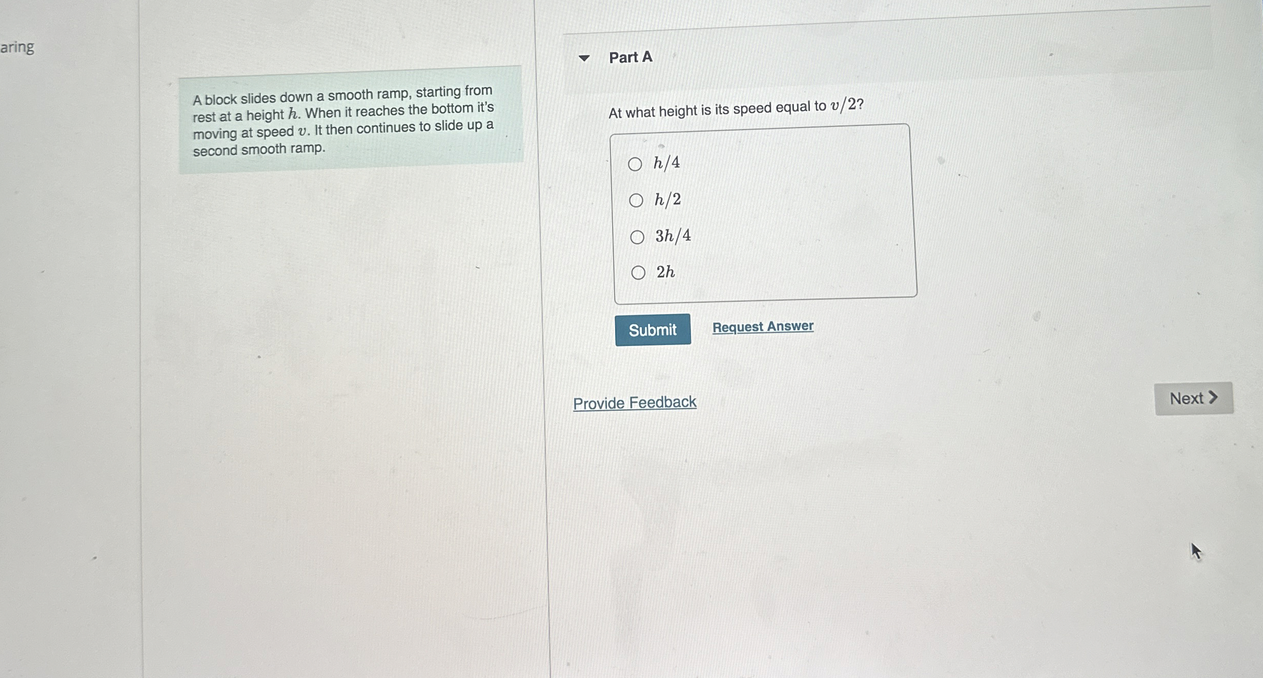 aring Part A A block slides down a smooth ramp,