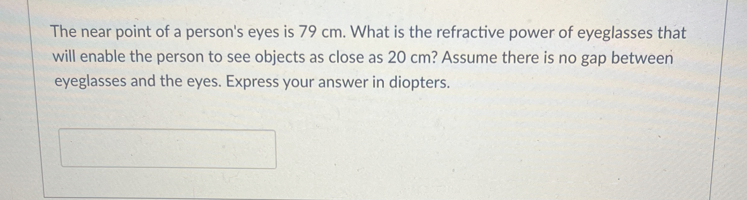 The near point of a person's eyes is 7 9 cm .