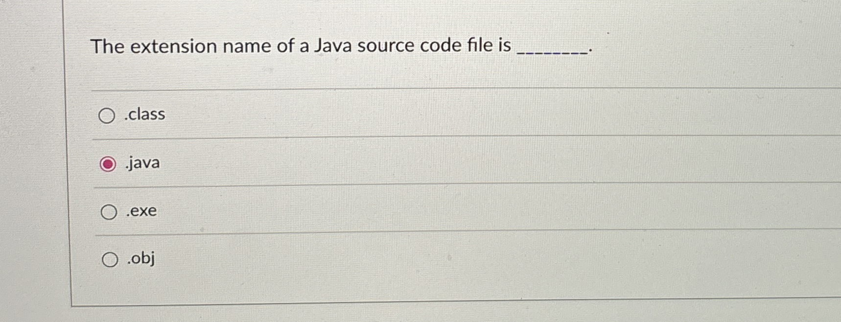 The extension name of a Java source code file is