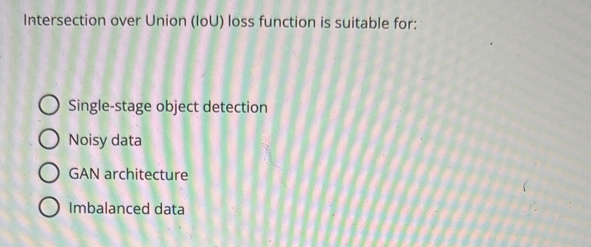 Intersection over Union ( loU ) loss function is