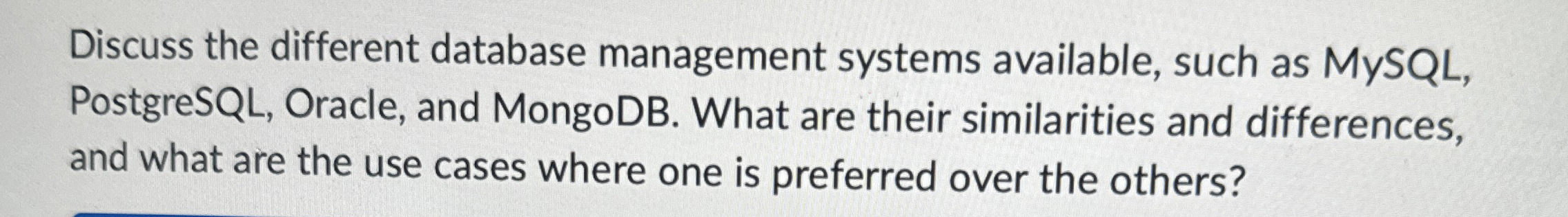 Discuss the different database management systems