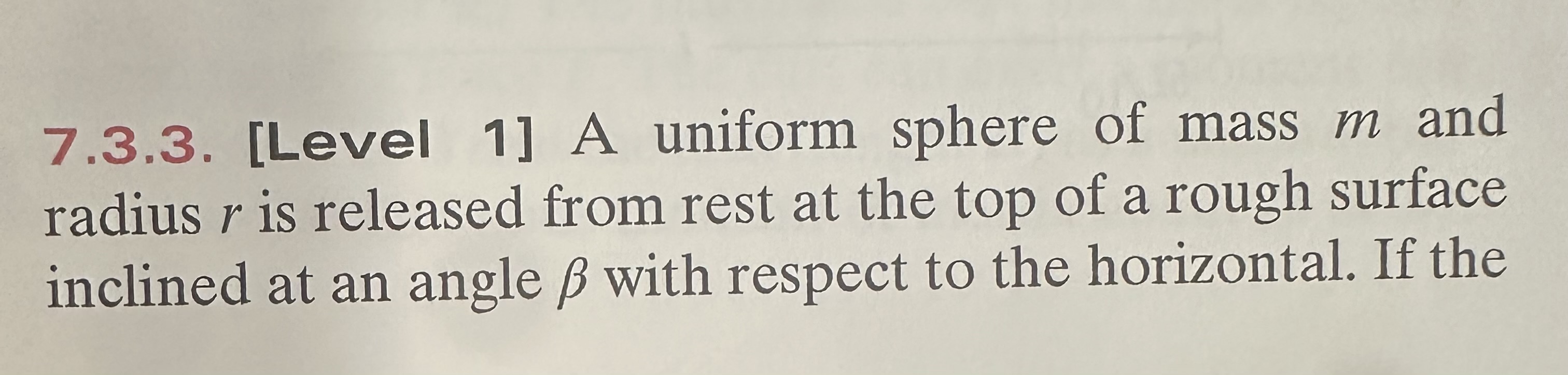 7 . 3 . 3 . [ Level 1 ] A uniform sphere of mass