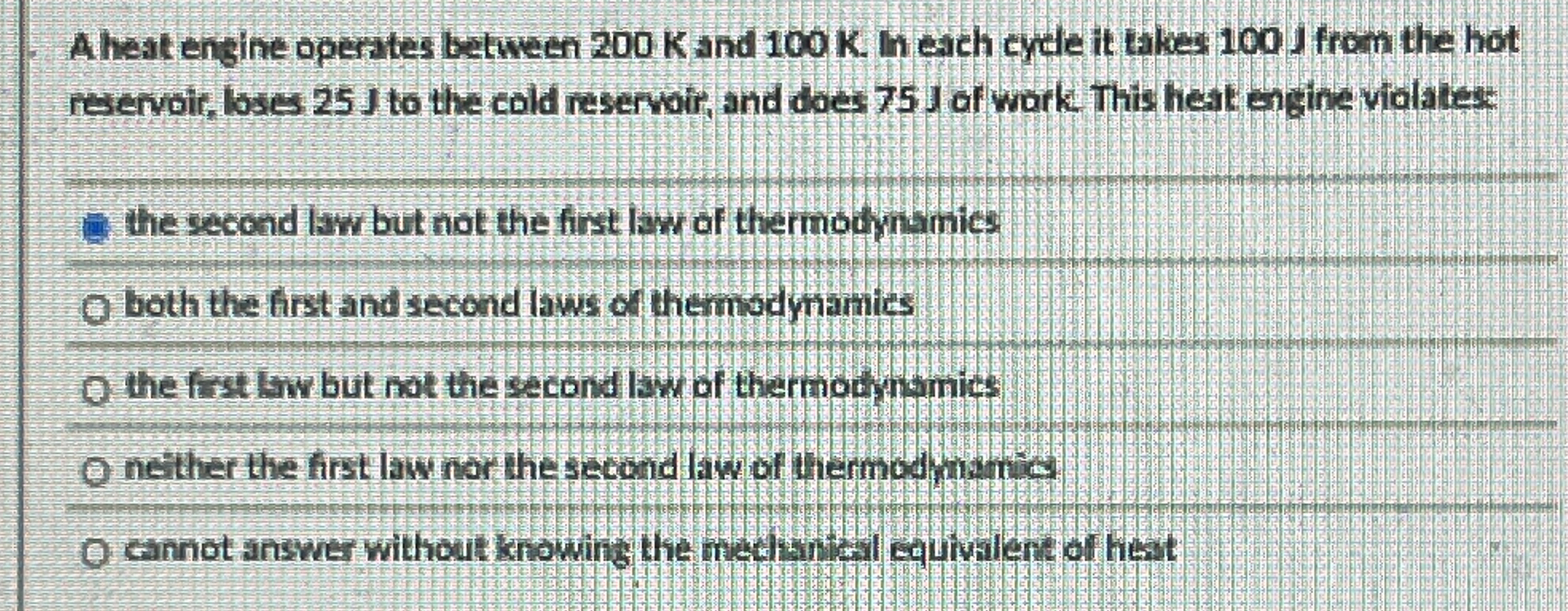 A heat engine operates between 2 0 0 K and 1 0 0