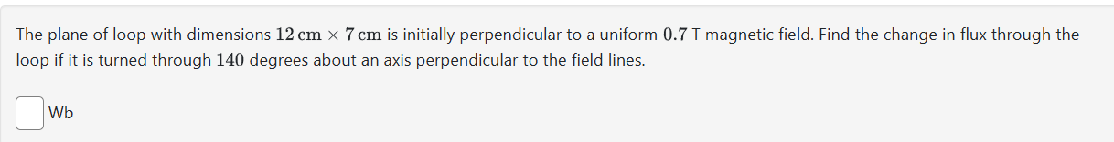 The plane of loop with dimensions 1 2 cm x 7 cm
