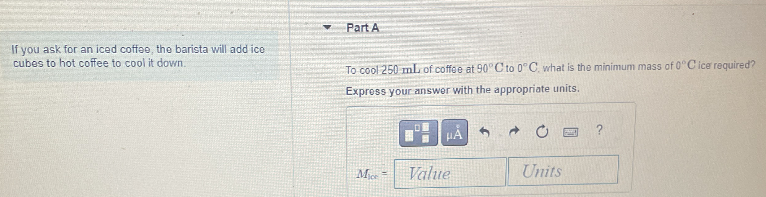 If you ask for an iced coffee, the barista will