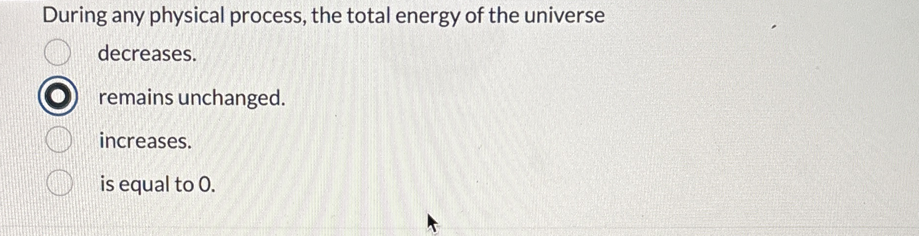 During any physical process, the total energy of