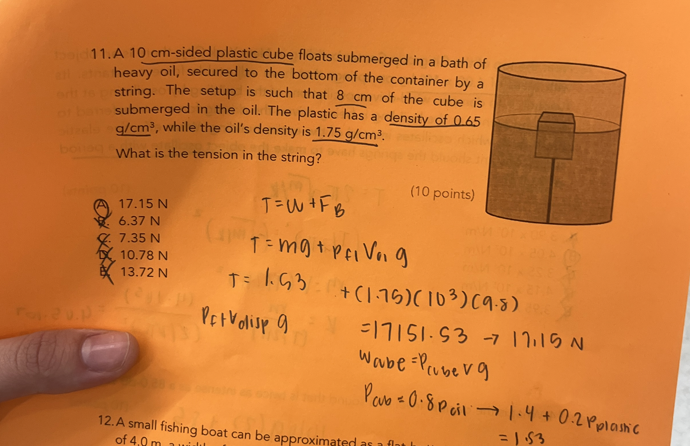 A 1 0 cm - sided plastic cube floats submerged in