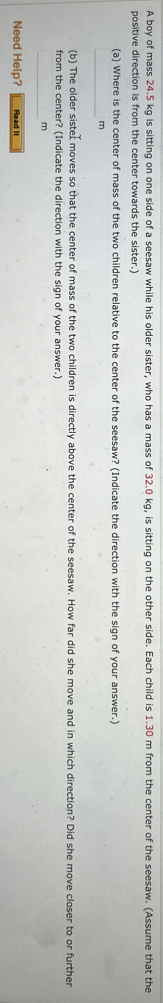 A boy of mass 2 4 . 5 kg is sitting on one side