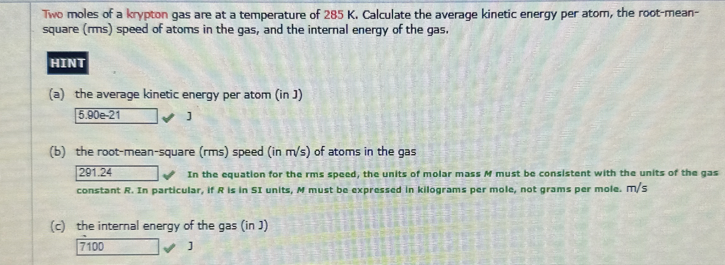 Two moles of a knytan gas are at a temperature of