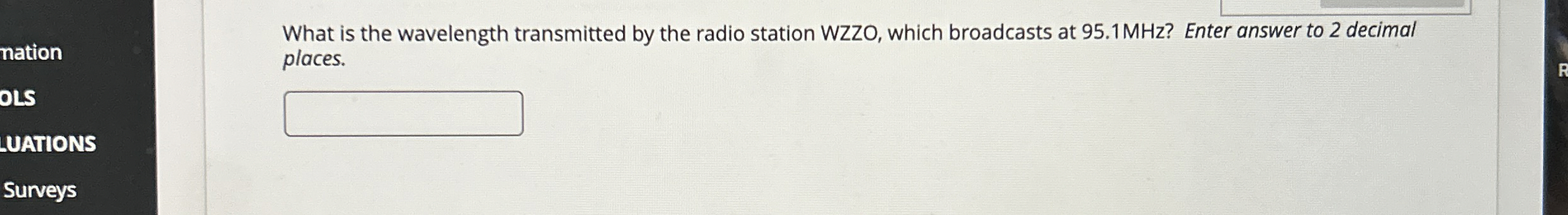 What is the wavelength transmitted by the radio