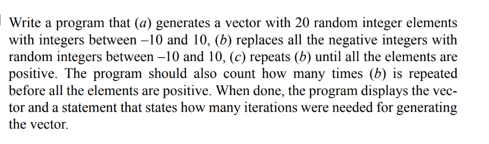 Write a program that ( a ) generates a vector