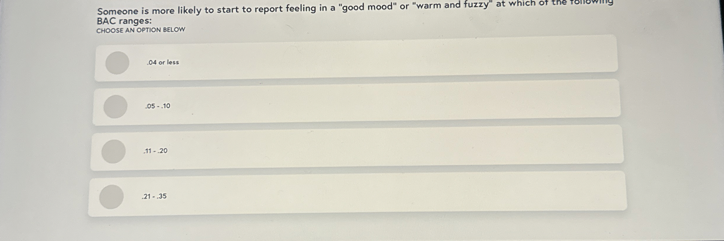 Someone is more likely to start to report feeling