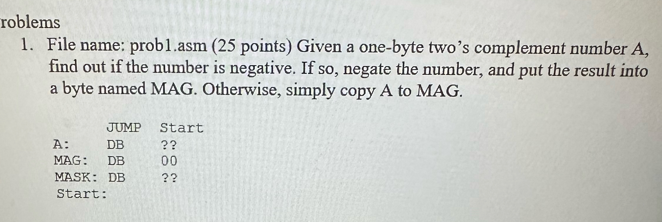 roblems File name: prob 1 . asm ( 2 5 points )