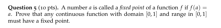 Question 5 ( 1 0 pts ) . A number a is called a