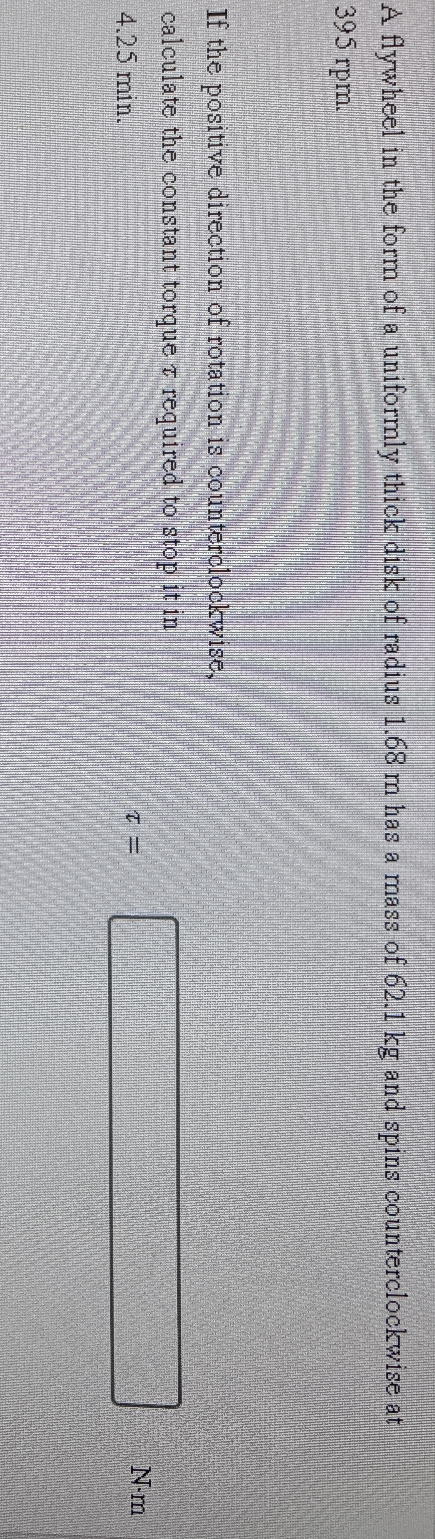 A flywheel in the form of a uniformly thick disk