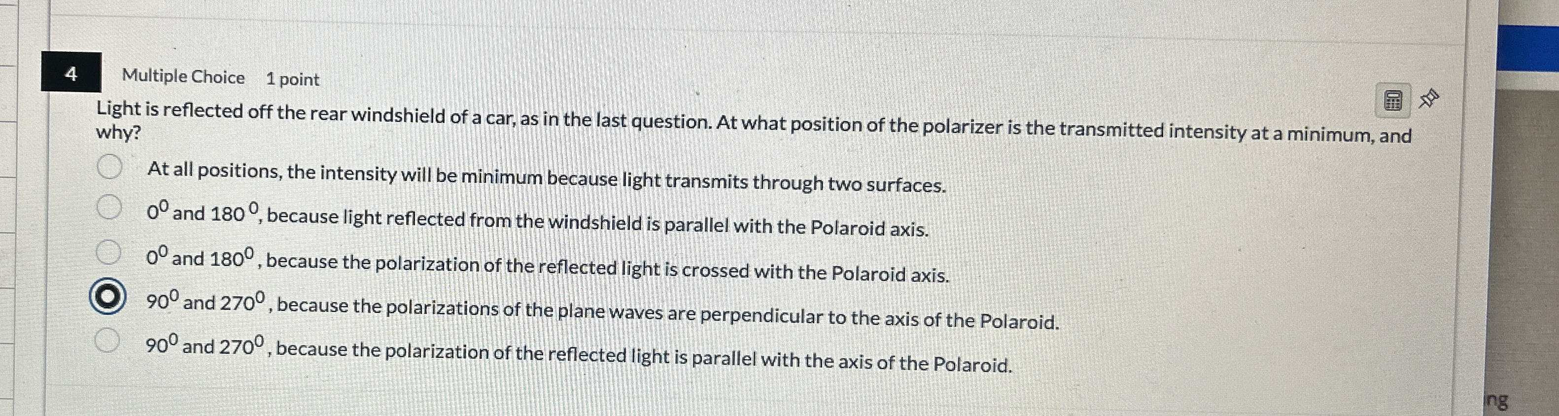 4 Multiple Choice 1 point Light is reflected off