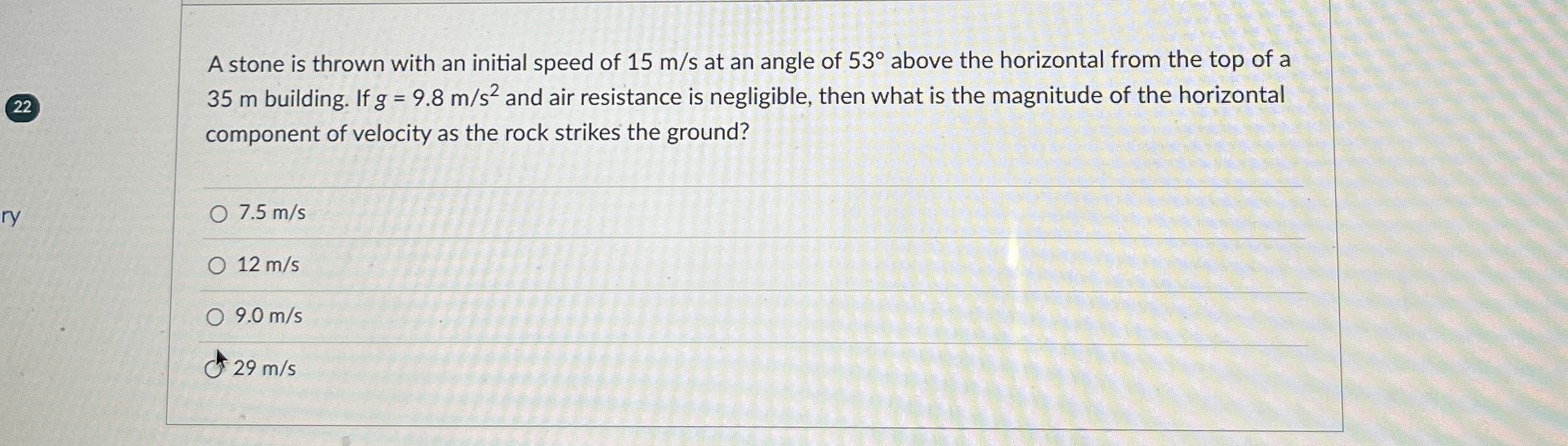 A stone is thrown with an initial speed of 1 5 m