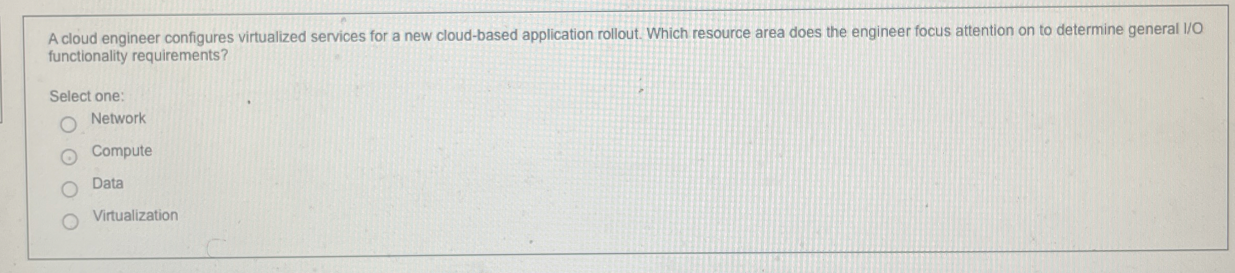 A cloud engineer configures virtualized services