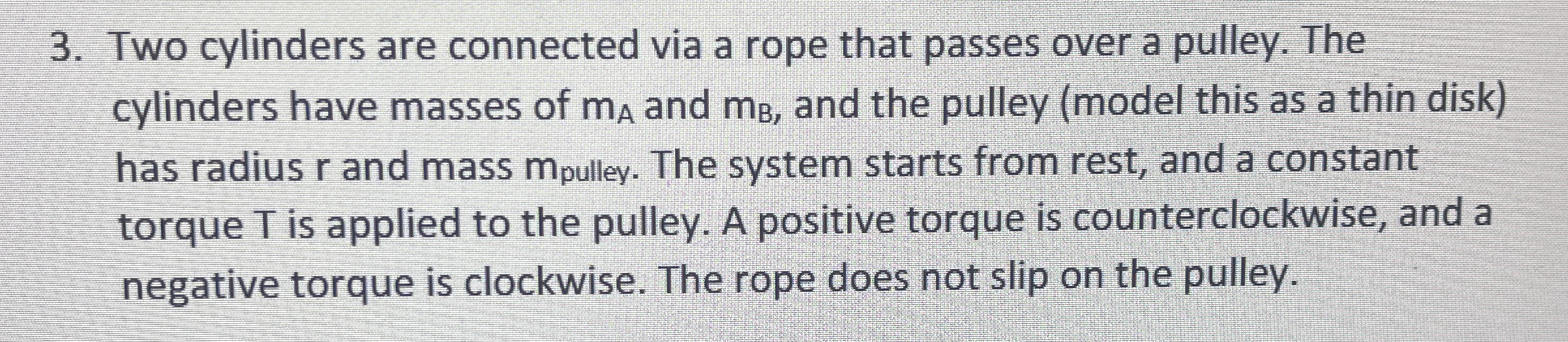 Two cylinders are connected via a rope that