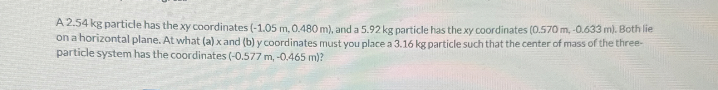 A 2 . 5 4 kg particle has the x y coordinates ) ,