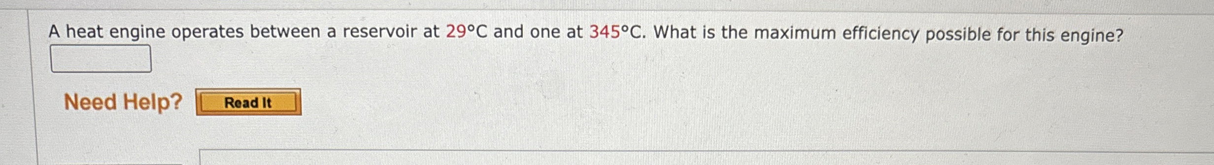 A heat engine operates between a reservoir at 2 9
