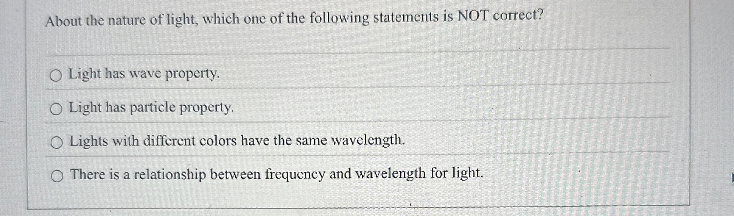 About the nature of light, which one of the