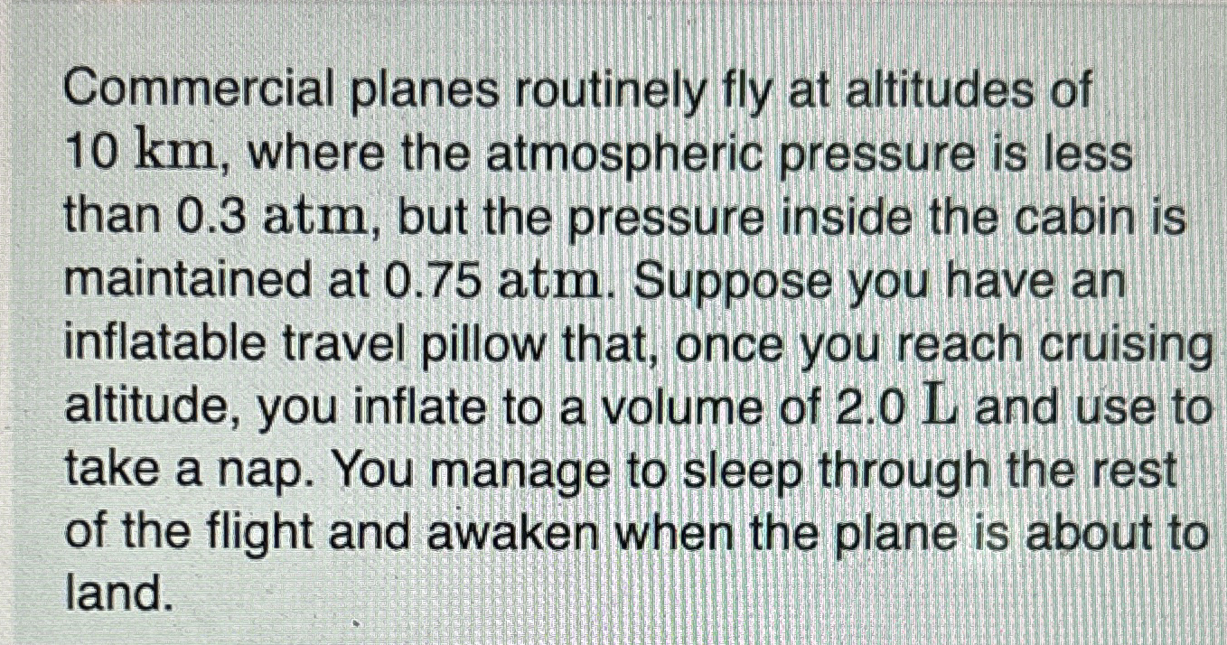 Commercial planes routinely fly at altitudes of 1