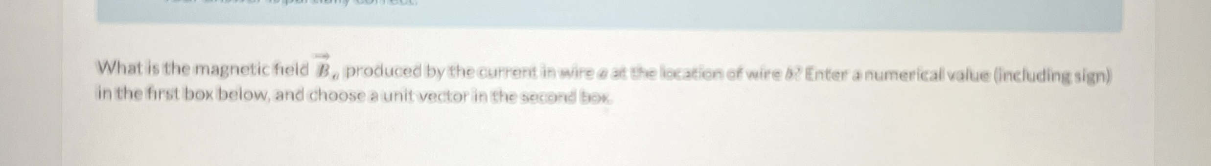 What is the magnetic foeld vec ( B ) a produced