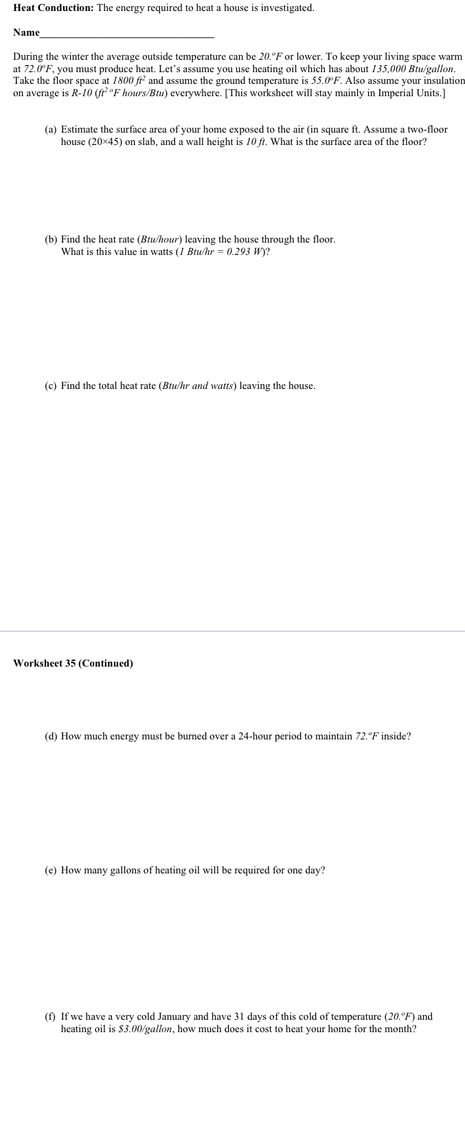 Heat Conduction: The energy required to heat a