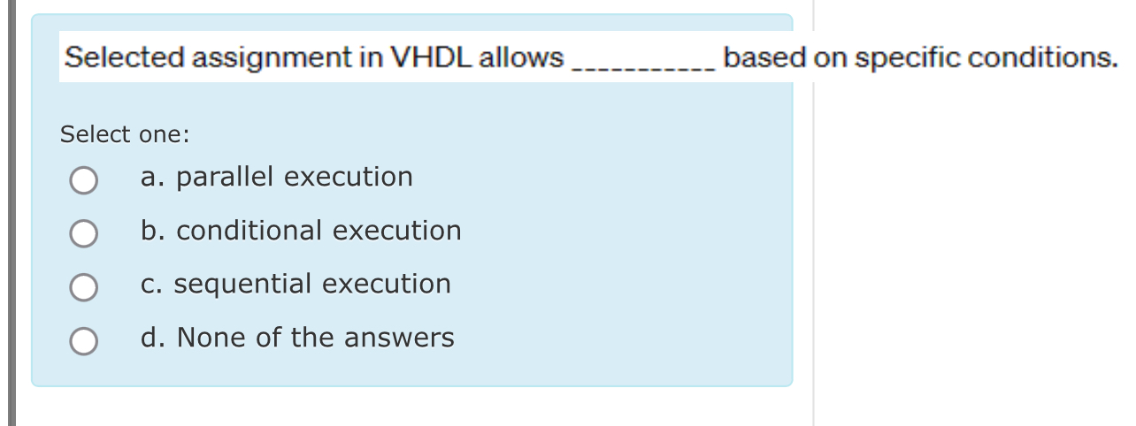 Selected assignment in VHDL allows q , based on