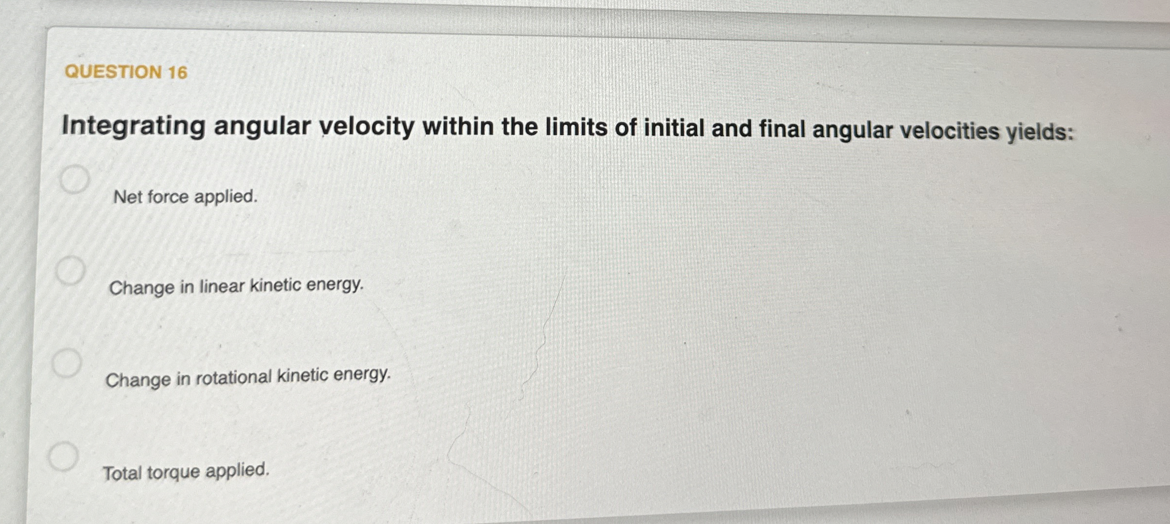 QUESTION 1 6 Integrating angular velocity within