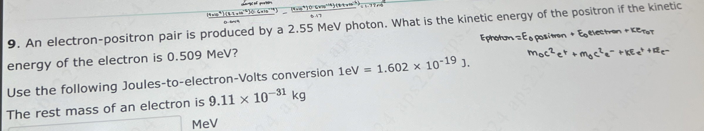 energy of the electron is 0 . 5 0 9 MeV ? Use the