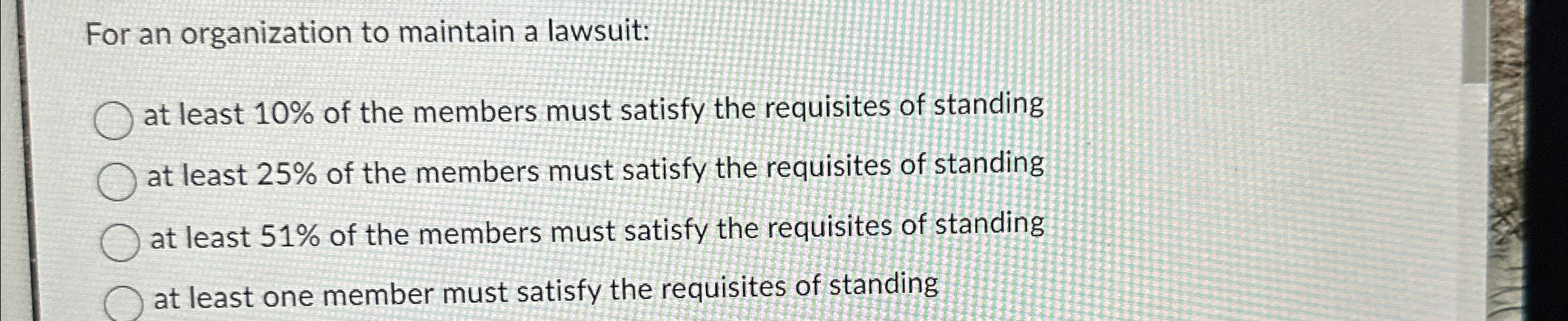 For an organization to maintain a lawsuit: at