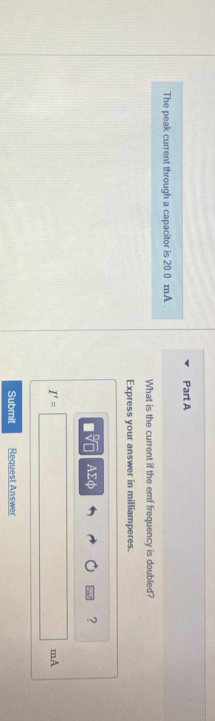The peak current through a capacitor is 2 0 . 0