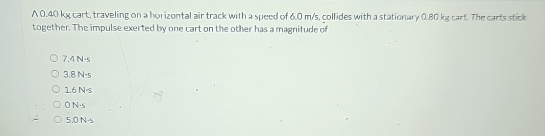 A 0 . 4 0 kg cart, traveling on a horizontal air
