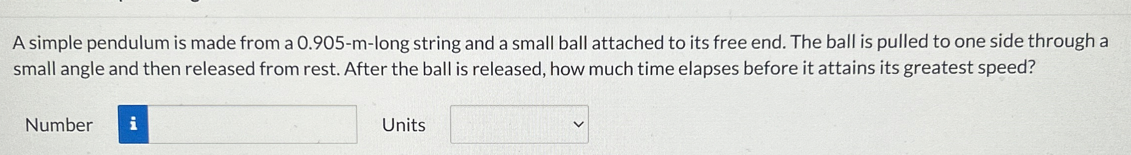 A simple pendulum is made from a 0 . 9 0 5 - m -