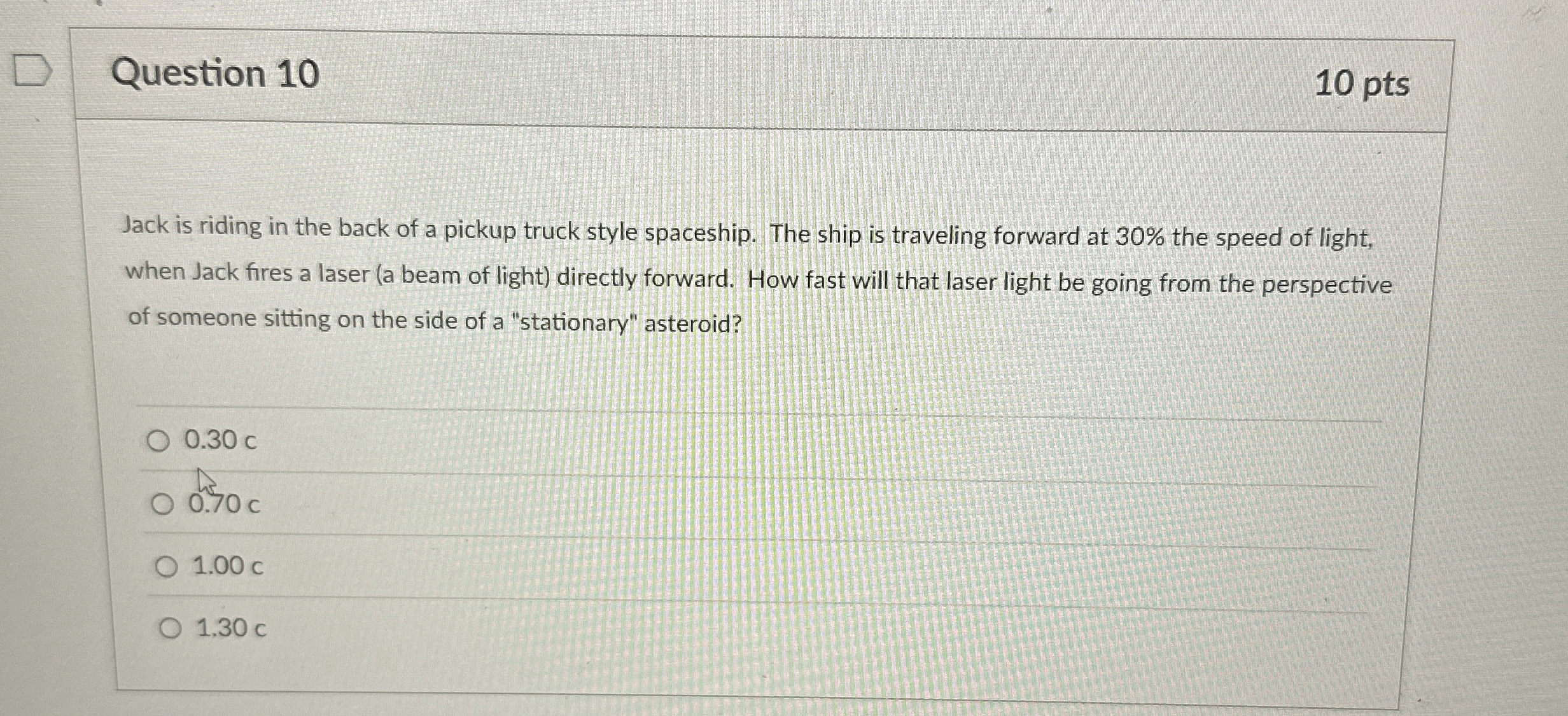 Question 1 0 1 0 pts Jack is riding in the back
