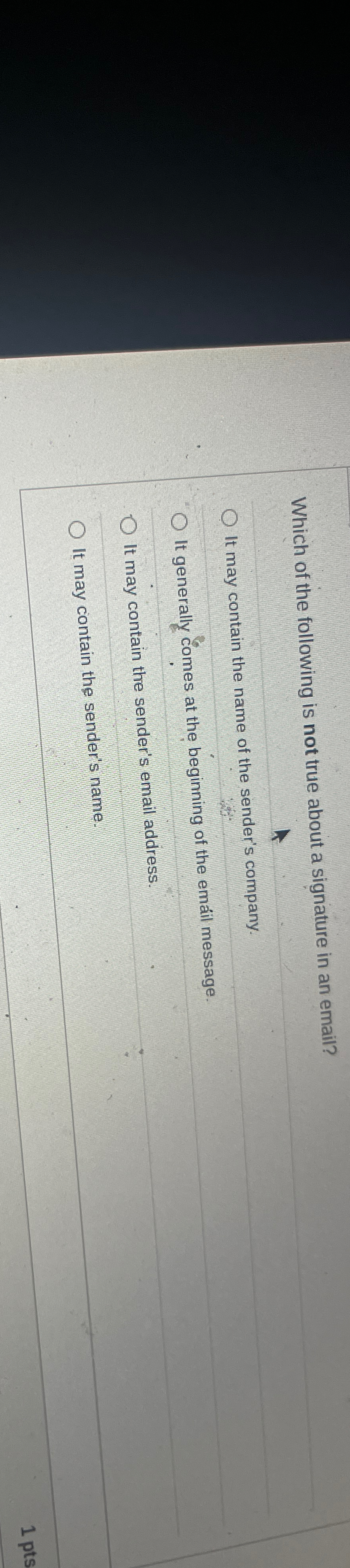 Which of the following is not true about a