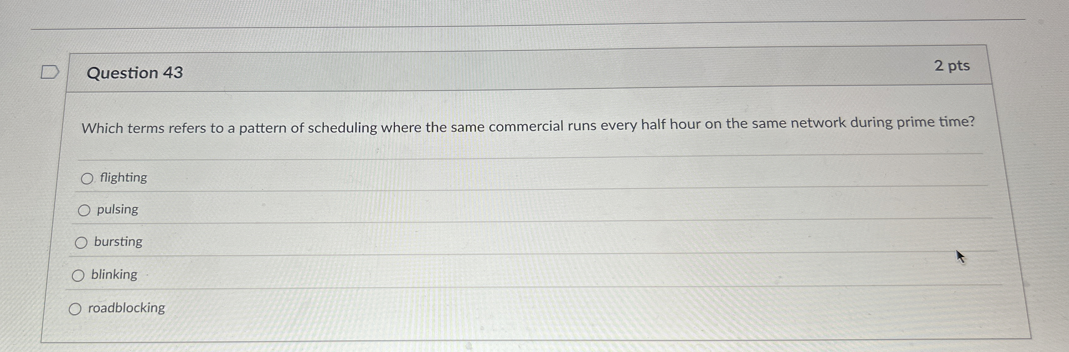 Question 4 3 2 pts Which terms refers to a