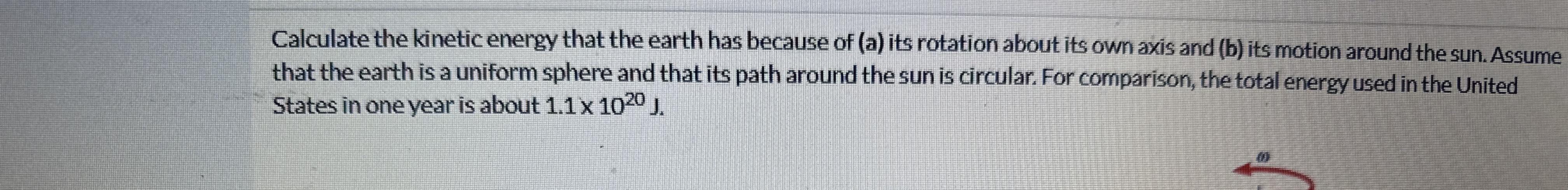 Calculate the kinetic energy that the earth has
