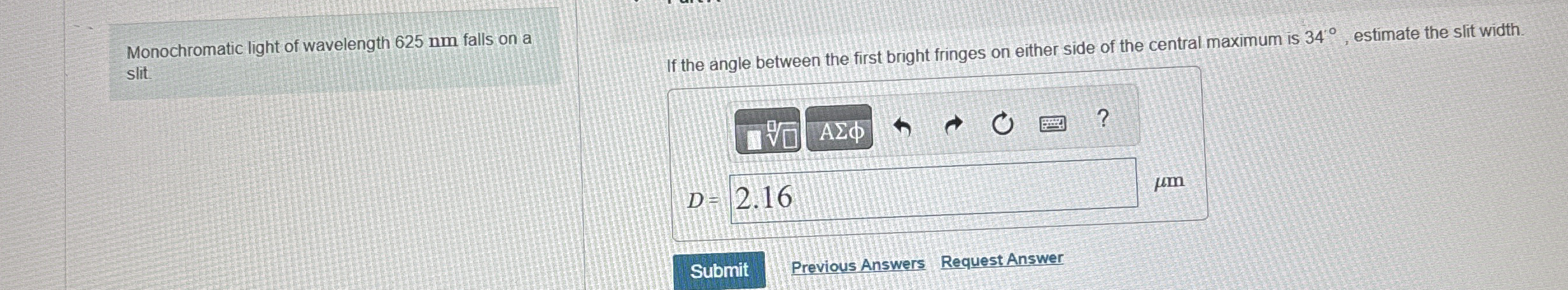 Monochromatic light of wavelength 6 2 5 nm falls