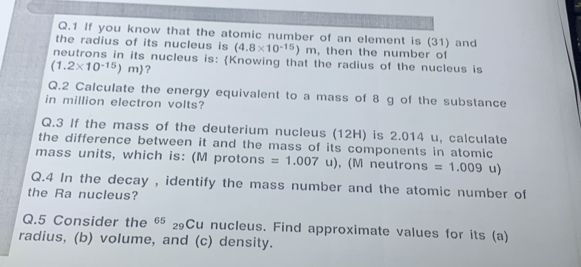 Q . 1 If you know that the atomic number of an