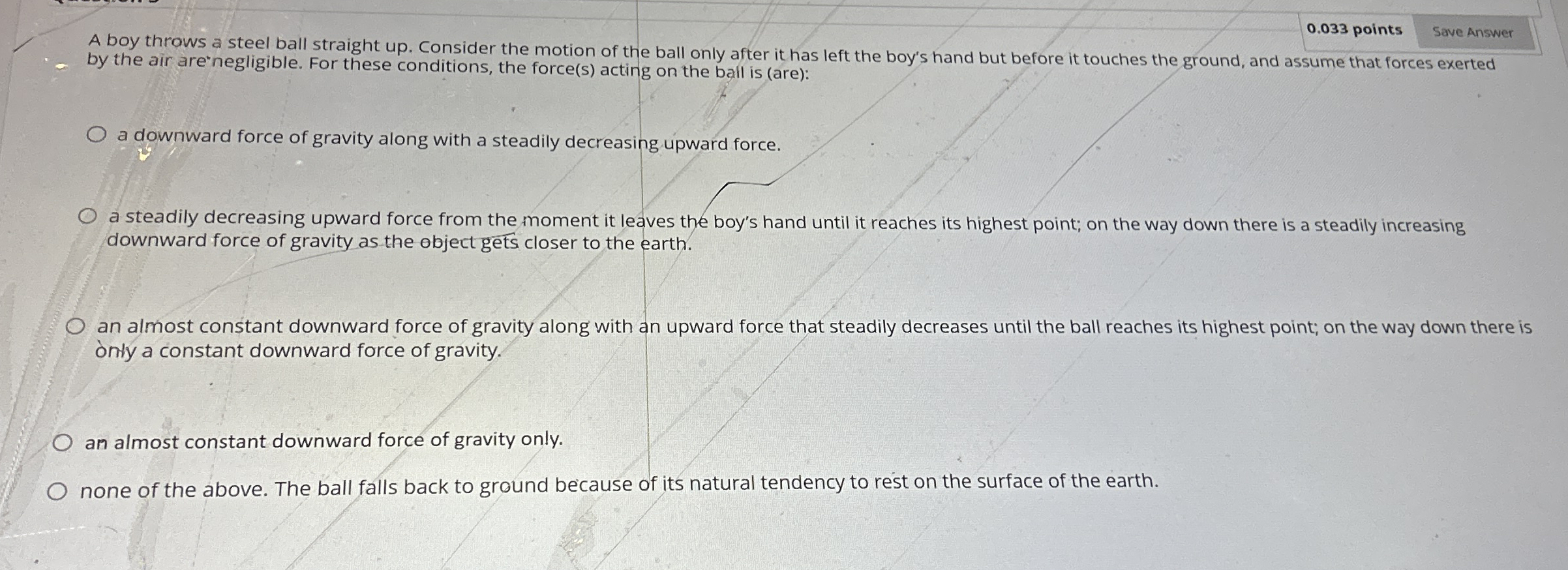 0 . 0 3 3 points A boy throws a steel ball