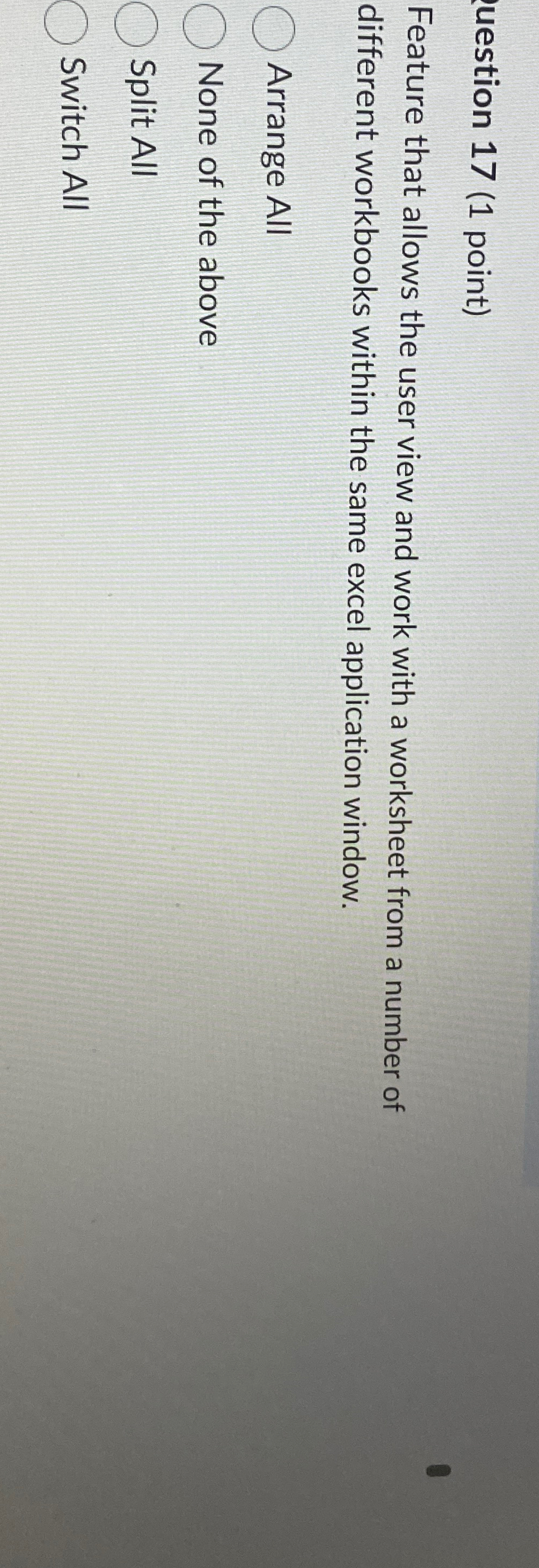 uestion 1 7 ( 1 point ) Feature that allows the