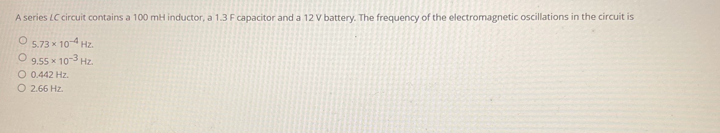 A series LC circuit contains a 1 0 0 mH inductor,