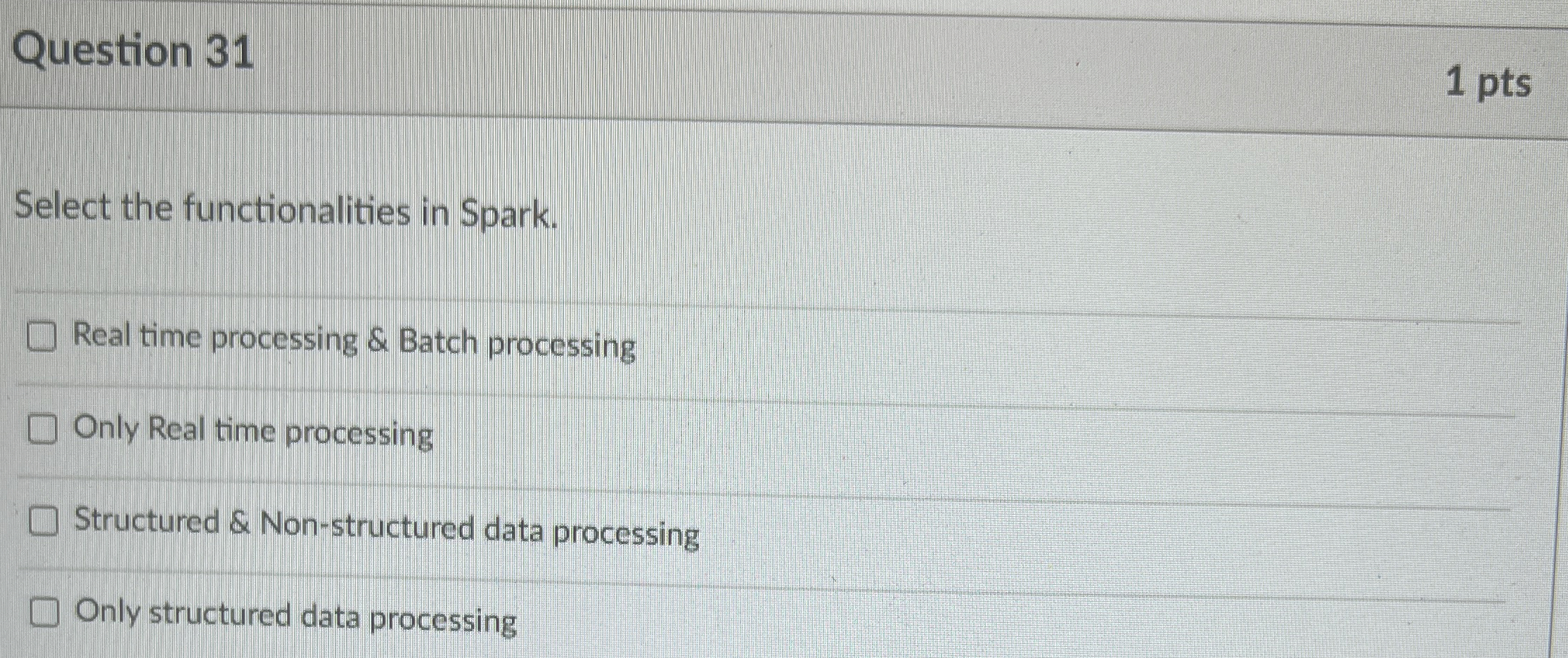 Question 3 1 1 pts Select the functionalities in