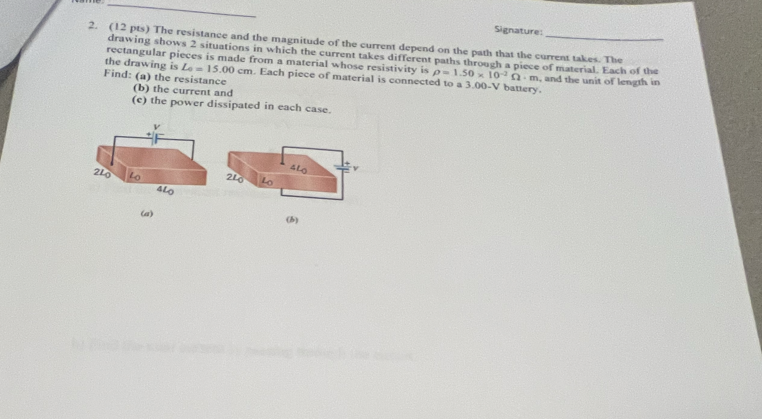 Signature: 2 . ( 1 2 pts ) The resistance and the