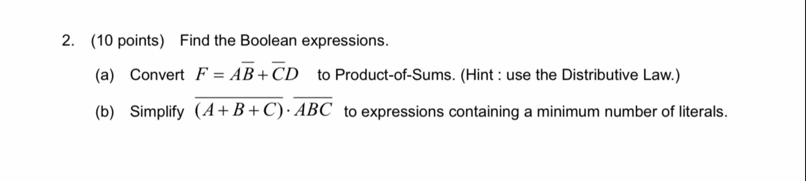 ( 1 0 points ) Find the Boolean expressions. ( a