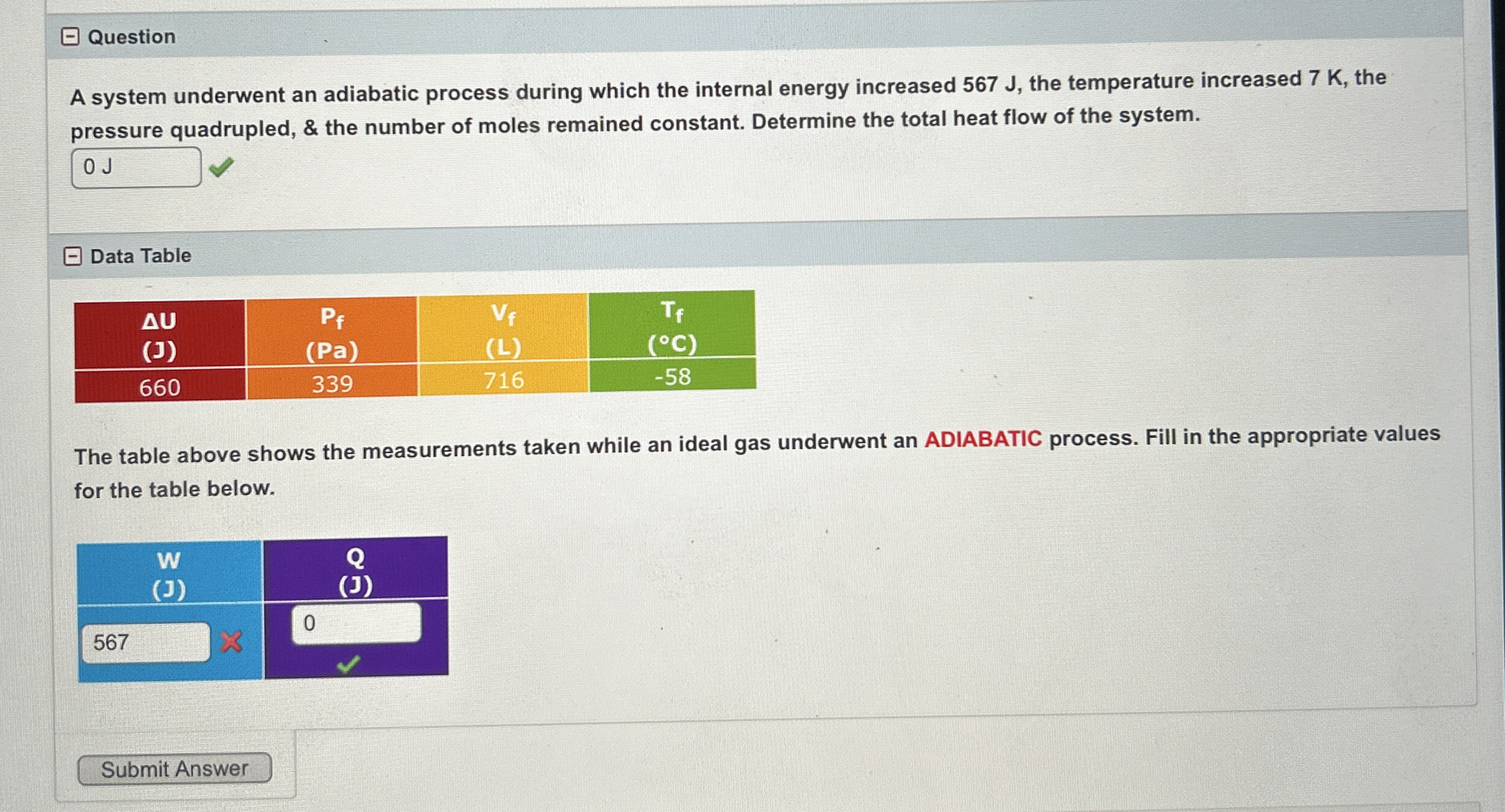Question A system underwent an adiabatic process