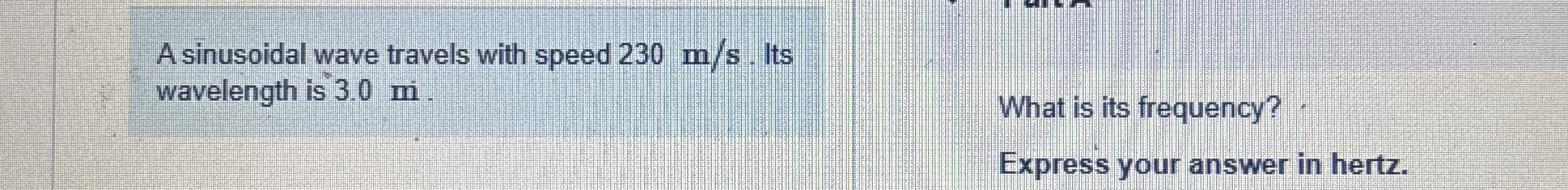 A sinusoidal wave travels with speed 2 3 0 m s .